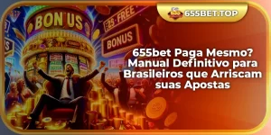 655bet Paga Mesmo? Guia Completo para Brasileiros que Fazem Apostas