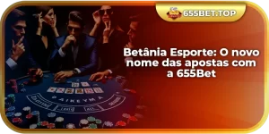 Betânia Esporte: O novo nome das apostas com a 655Bet
