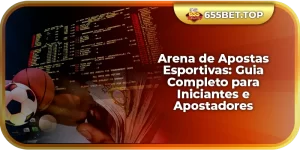 Arena de Apostas Esportivas: Guia Completo para Iniciantes e Apostadores Experientes