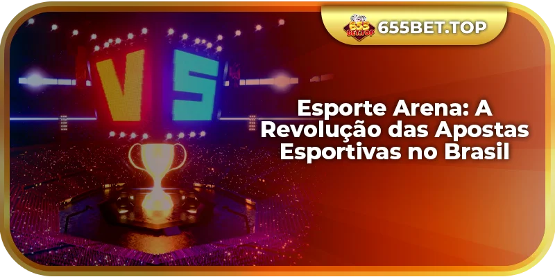 Esporte Arena: A Revolução das Apostas Esportivas no Brasil