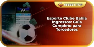 Esporte Clube Bahia Ingressos: Guia Completo para Torcedores