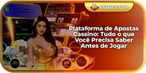 Plataforma de Apostas Cassino: Tudo o que Você Precisa Saber Antes de Jogar