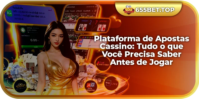 Plataforma de Apostas Cassino: Tudo o que Você Precisa Saber Antes de Jogar