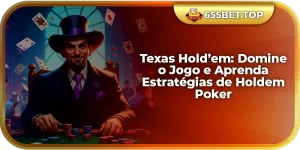 Texas Hold’em: Domine o Jogo e Aprenda Estratégias de Holdem Poker