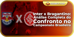 Inter x Bragantino: Análise Completa do Confronto no Campeonato Brasileiro