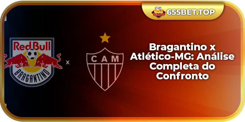 Bragantino x Atlético-MG: Análise Completa do Confronto